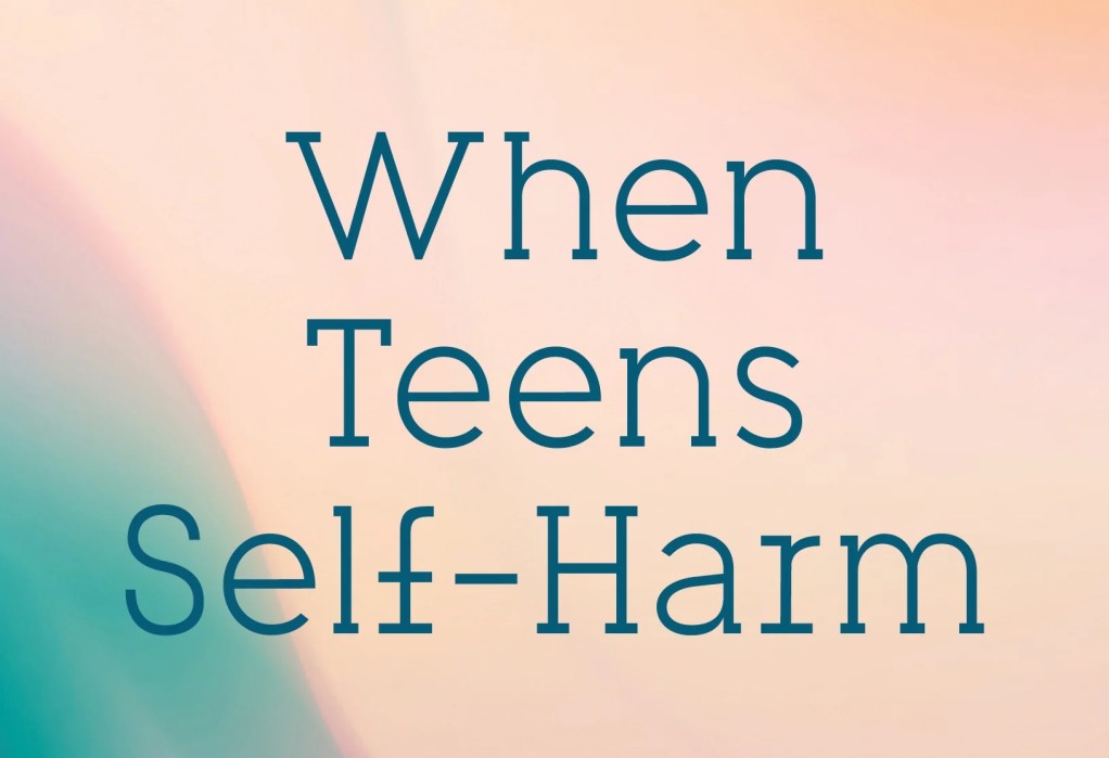 Book review: When Teens Self-Harm by Monica Parkinson, Kerstin Thirlwall and Lucy Willetts