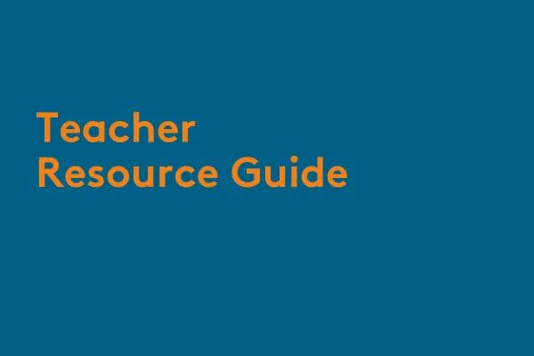 Teacher resource guide Teacher resource guide