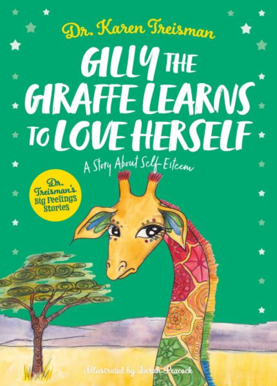 Front cover of Gilly the Giraffe Learns to Love Herself book
